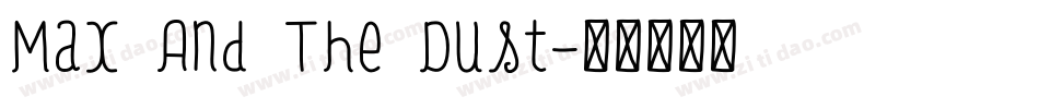Max And The Dust字体转换